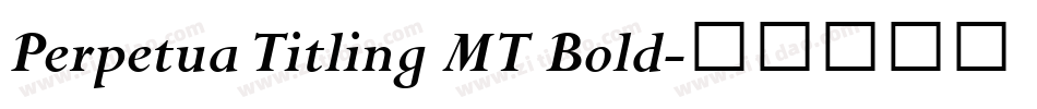 Perpetua Titling MT Bold字体转换